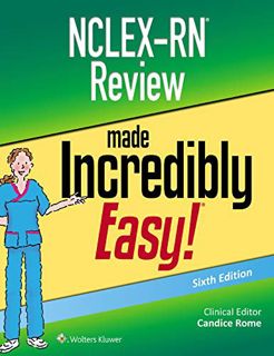 GET [EPUB KINDLE PDF EBOOK] NCLEX-RN Review Made Incredibly Easy Incredibly Easy Series by  Candice