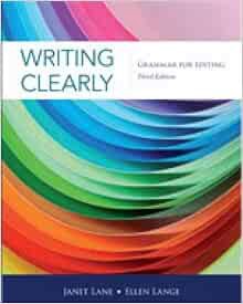 Read [EBOOK EPUB KINDLE PDF] Writing Clearly: Grammar for Editing, 3rd Edition by Janet Lane,Ellen L