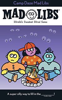 [Access] EBOOK EPUB KINDLE PDF Camp Daze Mad Libs: World's Greatest Word Game by  Roger Price &  Leo