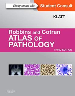 Read [EPUB KINDLE PDF EBOOK] Robbins and Cotran Atlas of Pathology (Robbins Pathology) by  Edward C.