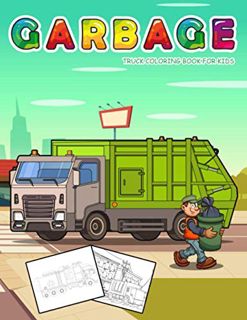 Read [EPUB KINDLE PDF EBOOK] Garbage Truck Coloring Book for Kids: Jumbo Coloring Book for Kids Who