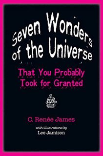 [ACCESS] PDF EBOOK EPUB KINDLE Seven Wonders of the Universe That You Probably Took for Granted by