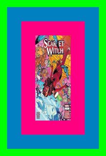 [KINDLE EBOOK EPUB] Scarlet Witch (2023) #7 (eBook) R.E.A.D By Steve Orlando