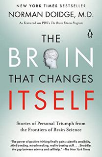 ACCESS PDF EBOOK EPUB KINDLE The Brain That Changes Itself: Stories of Personal Triumph from the Fro
