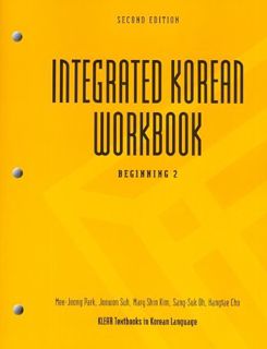 [View] [PDF EBOOK EPUB KINDLE] Integrated Korean Workbook: Beginning 2, 2nd Edition (Klear Textbooks