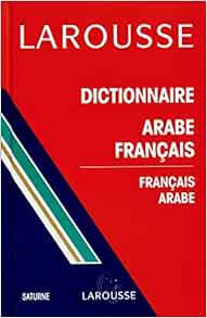 View EPUB KINDLE PDF EBOOK Larousse Arabic-French / French-Arabic (Saturn) Dictionary (Saturne) (Fre