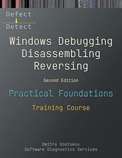 Get KINDLE PDF EBOOK EPUB Practical Foundations of Windows Debugging, Disassembling, Reversing: Trai