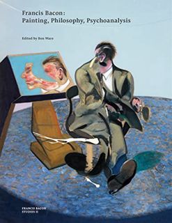 [GET] [EPUB KINDLE PDF EBOOK] Francis Bacon: Painting, Philosophy, Psychoanalysis by  Ben Ware 📙