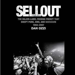 [VIEW] KINDLE PDF EBOOK EPUB Sellout: The Major-Label Feeding Frenzy That Swept Punk, Emo, and Hardc