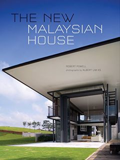 ACCESS KINDLE PDF EBOOK EPUB The New Malaysian House by  Robert Powell &  Albert Lim KS 💌