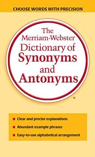 VIEW [KINDLE PDF EBOOK EPUB] The Merriam-Webster Dictionary of Synonyms and Antonyms, Newest Edition