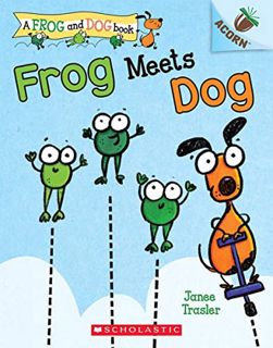 [ACCESS] KINDLE PDF EBOOK EPUB Frog Meets Dog: An Acorn Book (A Frog and Dog Book) by  Janee Trasler