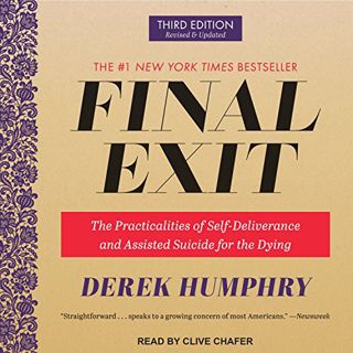 READ EBOOK EPUB KINDLE PDF Final Exit: The Practicalities of Self-Deliverance and Assisted Suicide f