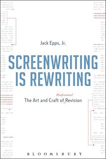 [Get] [KINDLE PDF EBOOK EPUB] Screenwriting is Rewriting: The Art and Craft of Professional Revision