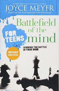 Access EPUB KINDLE PDF EBOOK Battlefield of the Mind for Teens: Winning the Battle in Your Mind by