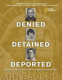 [Access] [KINDLE PDF EBOOK EPUB] Denied, Detained, Deported: Stories from the Dark Side of American