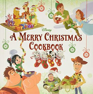 GET [EPUB KINDLE PDF EBOOK] A Merry Christmas Cookbook by  Disney Books &  Disney Storybook Art Team