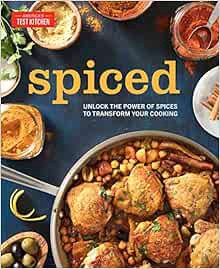 [Get] [EBOOK EPUB KINDLE PDF] Spiced: Unlock the Power of Spices to Transform Your Cooking by Americ