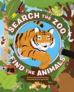 [View] EBOOK EPUB KINDLE PDF Search the Zoo, Find the Animals by  Bethanie Hestermann,Josh Hesterman