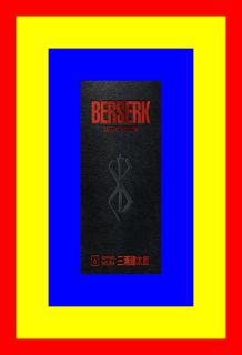 [Ebook]^^ Berserk Deluxe Edition Volume 6 {DOWNLOAD} By Kentaro Miura