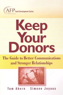 [Read] PDF EBOOK EPUB KINDLE Keep Your Donors: The Guide to Better Communications & Stronger Relatio
