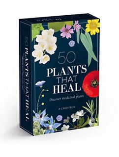 READ [PDF EBOOK EPUB KINDLE] 50 Plants that Heal: Discover Medicinal Plants - A Card Deck by  Franço