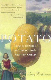 [Get] [EPUB KINDLE PDF EBOOK] The Potato: How the Humble Spud Rescued the Western World by  Larry Zu
