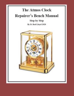 [VIEW] [EPUB KINDLE PDF EBOOK] The Atmos Clock Repairer?s Bench Manual (Clock Repair you can Follow
