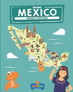 [VIEW] [PDF EBOOK EPUB KINDLE] Mexico: Travel for kids: The fun way to discover Mexico (Travel Guide