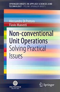 GET [EPUB KINDLE PDF EBOOK] Non-conventional Unit Operations: Solving Practical Issues (SpringerBrie