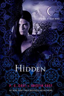 [View] [PDF EBOOK EPUB KINDLE] Hidden: A House of Night Novel (House of Night Novels, 10) by  P. C.