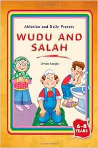 Get PDF EBOOK EPUB KINDLE Wudu and Salah: Ablution and Daily Prayers by Orhan Sezgin 🎯