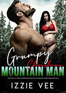 Get EPUB KINDLE PDF EBOOK Grumpy Christmas Mountain Man: Adults Erotic Sex Stories for Women: Rough