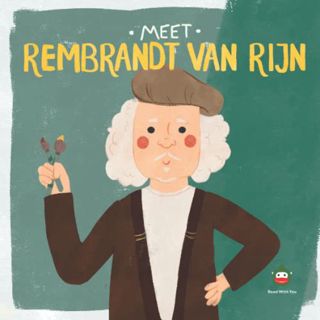 View EPUB KINDLE PDF EBOOK Meet Rembrandt van Rijn (Meet the Artist) by  Read With You Center for Ex