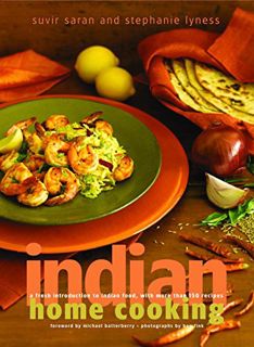 READ [PDF EBOOK EPUB KINDLE] Indian Home Cooking: A Fresh Introduction to Indian Food, with More Tha