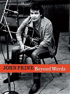 Get PDF EBOOK EPUB KINDLE John Prine Beyond Words by  John Prine 🖍️