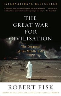 [Read] EPUB KINDLE PDF EBOOK The Great War for Civilisation: The Conquest of the Middle East by  Rob