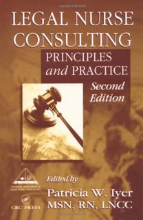 [Get] EPUB KINDLE PDF EBOOK Legal Nurse Consulting: Principles and Practice, Second Edition by  Patr