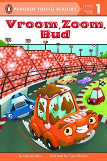 [Read] EBOOK EPUB KINDLE PDF Vroom, Zoom, Bud (Penguin Young Readers, Level 1) by  Patricia Lakin &
