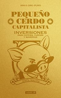 [ACCESS] [PDF EBOOK EPUB KINDLE] Pequeño cerdo capitalista. Inversiones / How to Make Your Piggy Ban