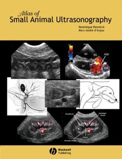 Access [PDF EBOOK EPUB KINDLE] Atlas of Small Animal Ultrasonography by  Dominique Penninck &  Marc-