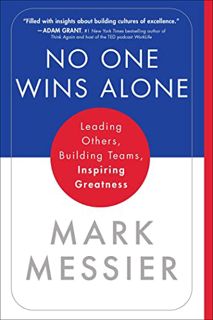 View PDF EBOOK EPUB KINDLE No One Wins Alone: A Memoir by  Mark Messier &  Jimmy Roberts 📃