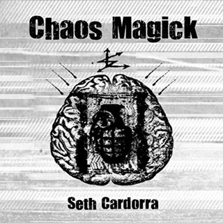 VIEW [EBOOK EPUB KINDLE PDF] Chaos Magick by  Seth Cardorra,Persephone Rose,Seth Cardorra 🖊️