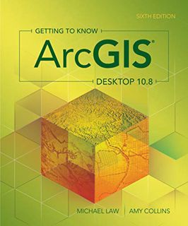 [VIEW] KINDLE PDF EBOOK EPUB Getting to Know ArcGIS Desktop 10.8 by  Michael Law &  Amy Collins 💗