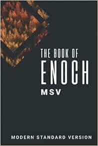 Access [KINDLE PDF EBOOK EPUB] The Book of Enoch MSV: Modern Standard Version by Kip Farrar 🖍️