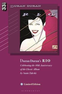[View] KINDLE PDF EBOOK EPUB Duran Duran's Rio, Limited Edition: Celebrating the 40th Anniversary of