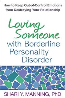 [Access] EPUB KINDLE PDF EBOOK Loving Someone with Borderline Personality Disorder: How to Keep Out-