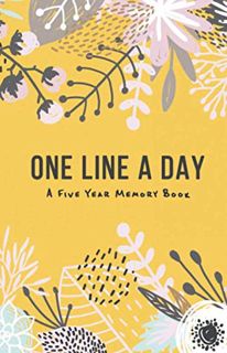 [Read] EBOOK EPUB KINDLE PDF One Line A Day - A 5 year memory book: A 5 year journal, Daily Journal,