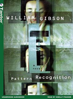 [Get] [EPUB KINDLE PDF EBOOK] Pattern Recognition by  William Gibson &  Shelly Frasier 📋