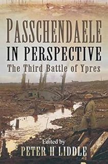 Get [KINDLE PDF EBOOK EPUB] Passchendaele in Perspective: The Third Battle of Ypres (Pen & Sword Pap